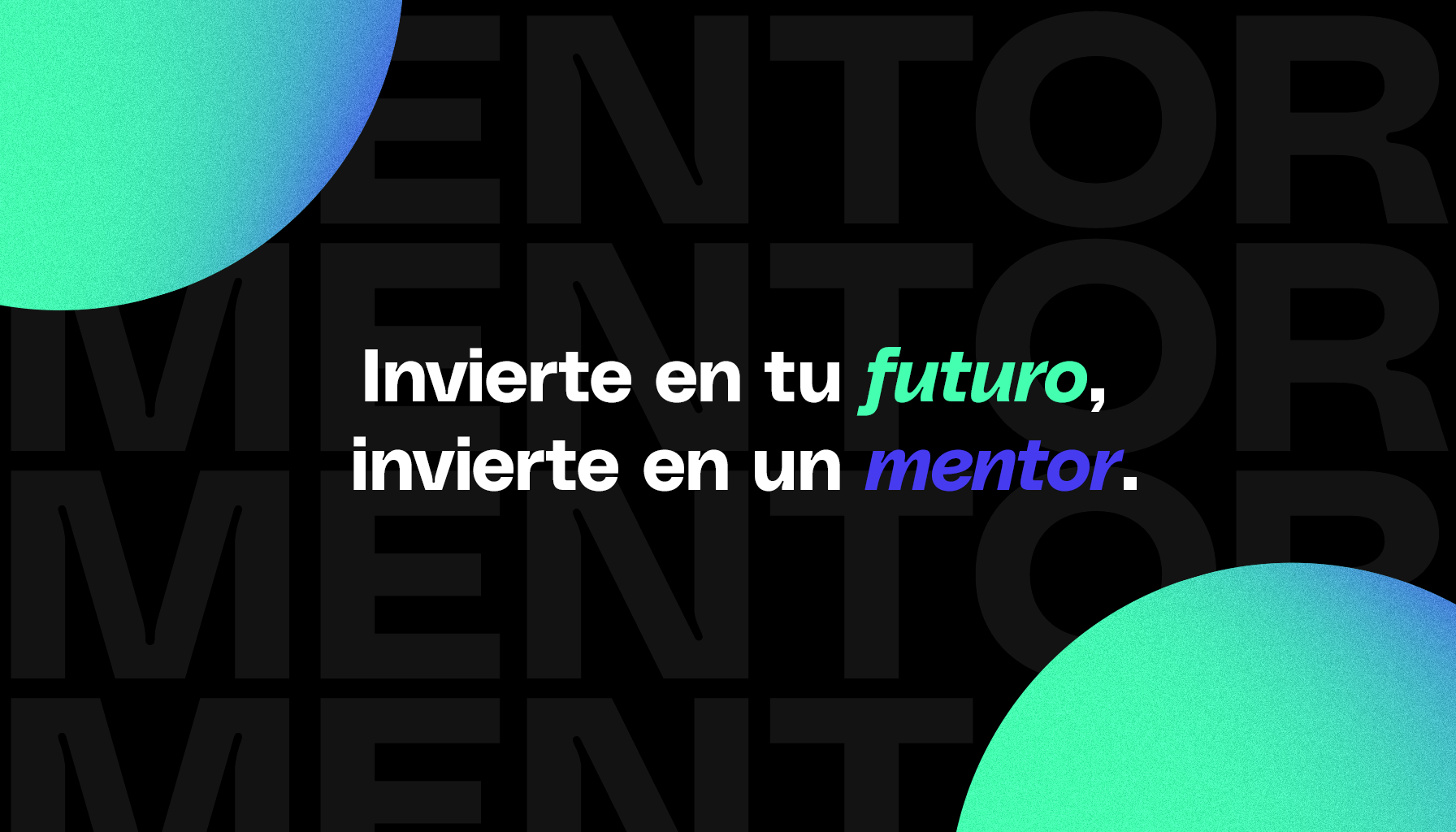 ¿Toda persona exitosa tiene detrás un mentor?