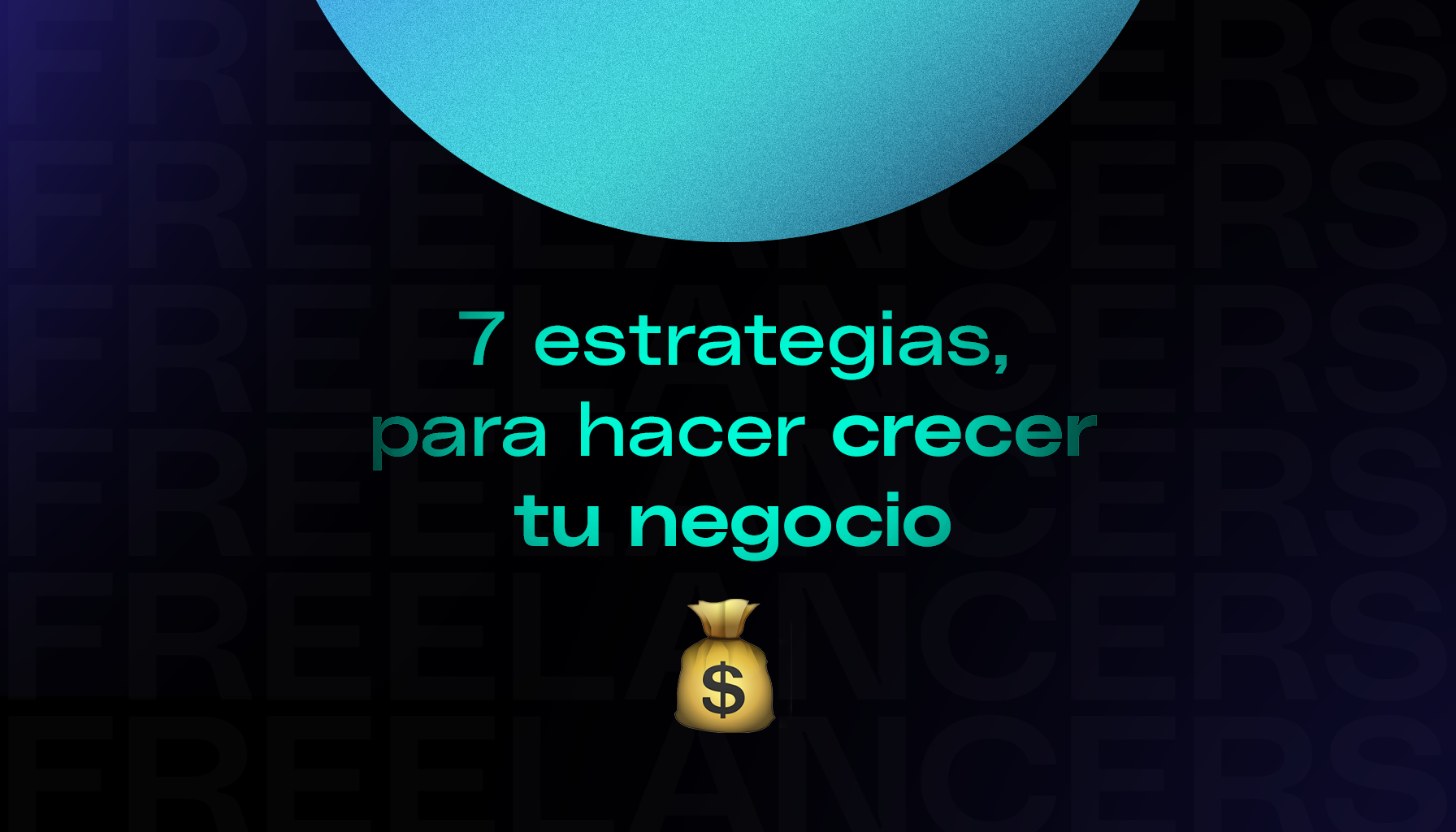 Sin estas 7 estrategias, no podrás hacer crecer tu negocio